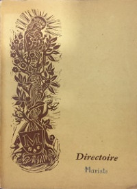 Directoire des freres Maristes des ecoles ou petits freres de Marie