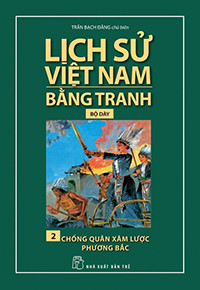 Image of [eBook] Lịch sử Việt Nam bằng tranh (t2) Chống quân xâm lược phương Bắc